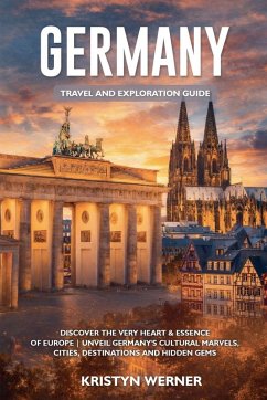 Germany Travel and Exploration Guide - Werner, Kristyn