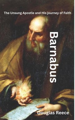 Barnabus, the Unsung Hero (eBook, ePUB) - Reece, Douglas