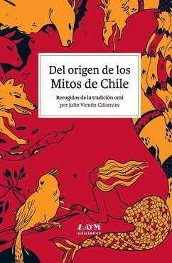 Del origen de los Mitos de Chile - Vicuña Cifuentes, Julio