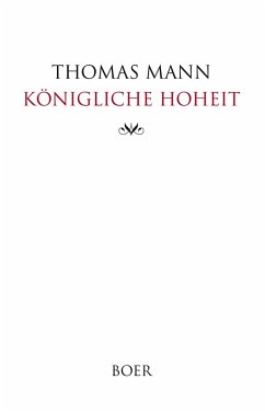 Königliche Hoheit - Mann, Thomas