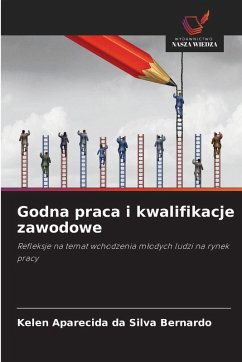 Godna praca i kwalifikacje zawodowe - da Silva Bernardo, Kelen Aparecida