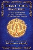 Bhakti Yoga Demystified Bhakti Yoga Demystified