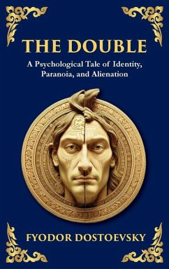 The Double - Dostoevsky, Fyodor M