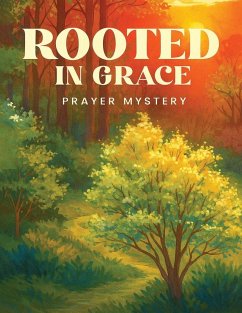 Rooted in Grace - Biney, Abigail