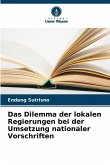 Das Dilemma der lokalen Regierungen bei der Umsetzung nationaler Vorschriften