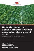 Unité de production agricole irriguée avec des eaux grises dans le semi-aride