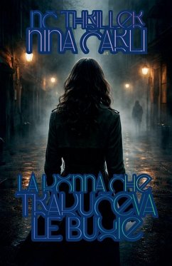 La donna che traduceva le bugie - Carli, Nina