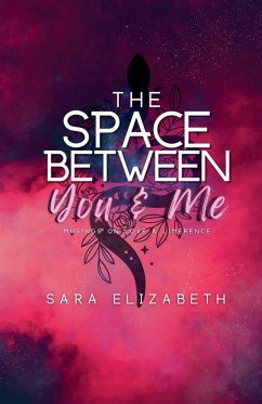 The Space Between You and Me - Elizabeth, Sara