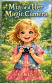 Mia and Her Magic Camera