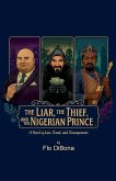 The Liar, The Thief, and The Nigerian Prince