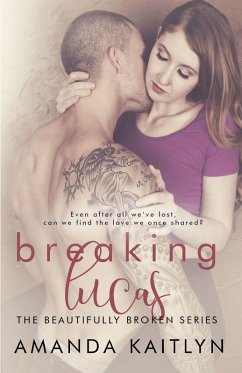 Cover Breaking Lucas (The Beautifully Broken Series, #2)