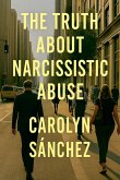 The Truth About Narcissistic Abuse