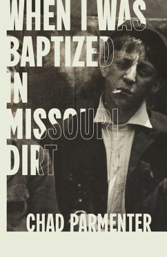 Cover When I Was Baptized in Missouri Dirt
