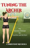 Tuning the Archer