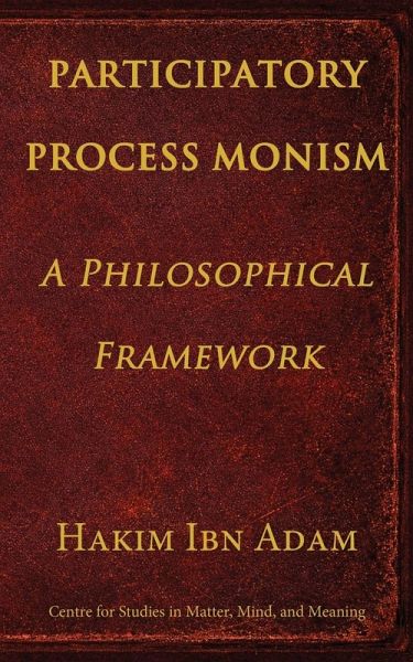 Participatory Process Monism