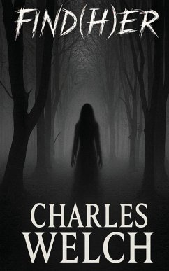Find(H)er - Welch, Charles