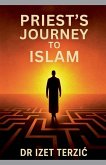 Priest's Journey to Islam Priest's Journey to Islam