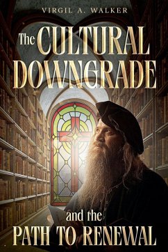 Cover The Cultural Downgrade and the Path to Renewal
