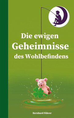 Cover Die ewigen Geheimnisse des Wohlbefindens