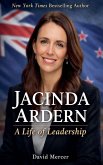 Jacinda Ardern A Life of Leadership