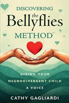 Discovering The Bellyflies Method (TM) - Gagliardi, Cathy