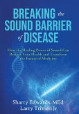 Breaking the Sound Barriers of Disease