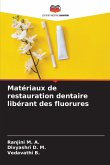 Matériaux de restauration dentaire libérant des fluorures