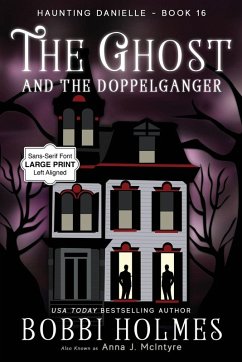 The Ghost and the Doppelganger - Holmes, Bobbi; McIntyre, Anna J