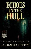 Echoes in the Hull (eBook, ePUB)