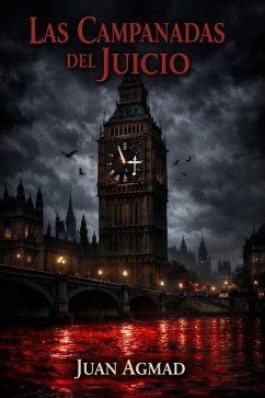 Las Campanadas Del Juicio (1, #1) (eBook, ePUB) - Agmad, Juan