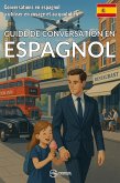 Guide de conversation en espagnol (eBook, ePUB)