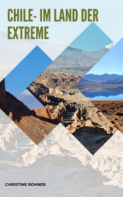 Cover Chile - Im Land der Extreme (eBook, ePUB)