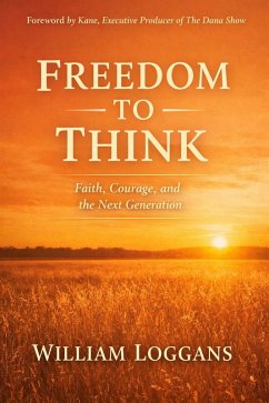 Freedom to Think (eBook, ePUB) - Loggans, William