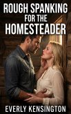 Rough Spanking For The Homesteader (eBook, ePUB)