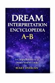 Dream Interpretation Encyclopedia: A-B (eBook, ePUB)