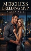 Merciless Breeding MVP (eBook, ePUB)