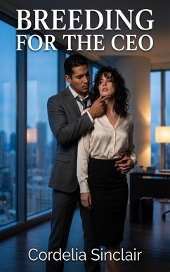 Breeding For The CEO (eBook, ePUB) - Sinclair, Cordelia