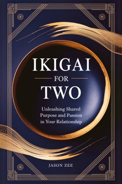 Ikigai for Two (eBook, ePUB) - Zee, Jason
