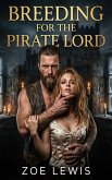 Breeding For The Pirate Lord (eBook, ePUB)