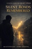 Silent Roads Remembered (Lessons from the Quiet Ones Book1, #3) (eBook, ePUB)