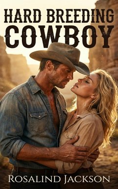 Hard Breeding Cowboy (eBook, ePUB) - Jackson, Rosalind