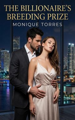 The Billionaire's Breeding Prize (eBook, ePUB) - Torres, Monique