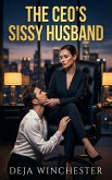 The CEO's Sissy Husband (eBook, ePUB)