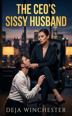 The CEO's Sissy Husband (eBook, ePUB) - Winchester, Deja