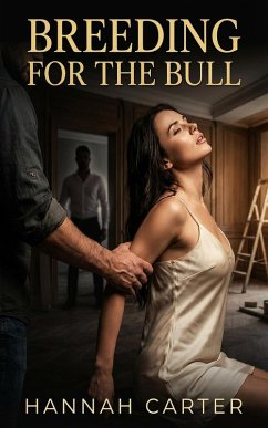 Breeding For The Bull (eBook, ePUB) - Carter, Hannah