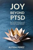 Joy Beyond PTSD (eBook, ePUB)