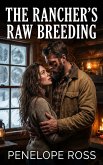 The Rancher's Raw Breeding (eBook, ePUB)
