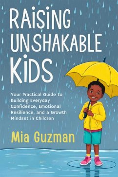 Raising Unshakable Kids (eBook, ePUB) - Guzman, Mia