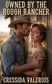 Owned By The Rough Rancher (eBook, ePUB)