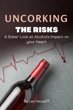Uncorking the Risks (eBook, ePUB) - Heusaff, Leo